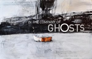In The Company Of Ghosts
