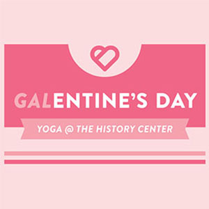 Galentine’s Day Yoga