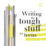 Writing the Tough Stuff for Teens Graduation Reading