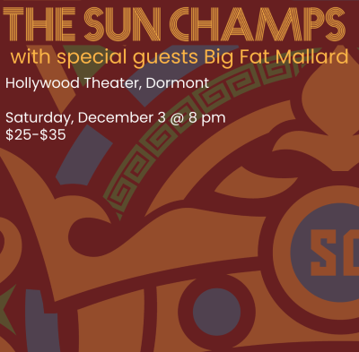 The Sun Champs with special guests Big Fat Mallard