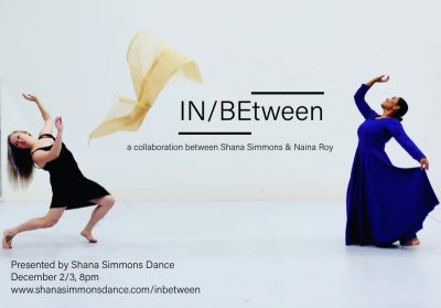 IN/BEtween, a collaborative dance experience by Shana Simmons & Naina Roy