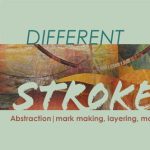 Gallery 1 - Two New Exhibitions: Different Strokes & In the Moment