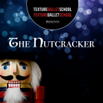 The Nutcracker presented by Texture Ballet School