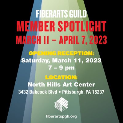 Fiberarts Guild of Pittsburgh Member Spotlight Exhibition