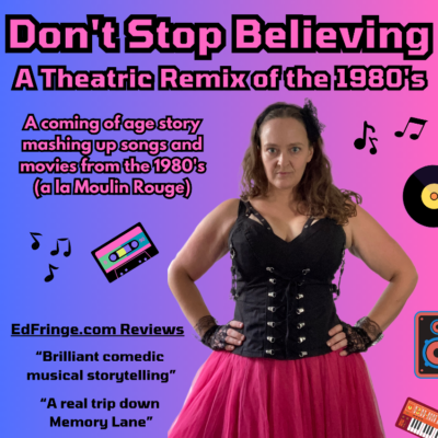 Don't Stop Believing: A Theatric Remix of the 1980s at the Pittsburgh Fringe Festival