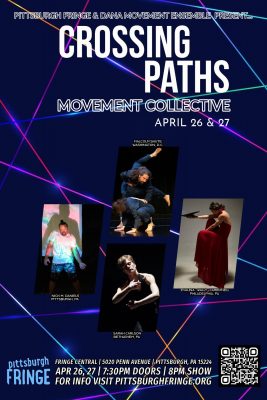 Pittsburgh Fringe and DANA Movement Ensemble Present: Crossing Paths Movement Collective