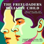 The Freeloaders and Reliable Child at Cattivo