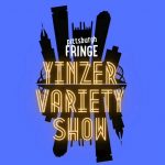 Yinzer Variety Show at the Pittsburgh Fringe Festival